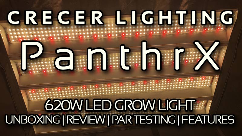 Crecer Lighting PanthrX LED Grow Light Unboxing, Review, and PAR Testing