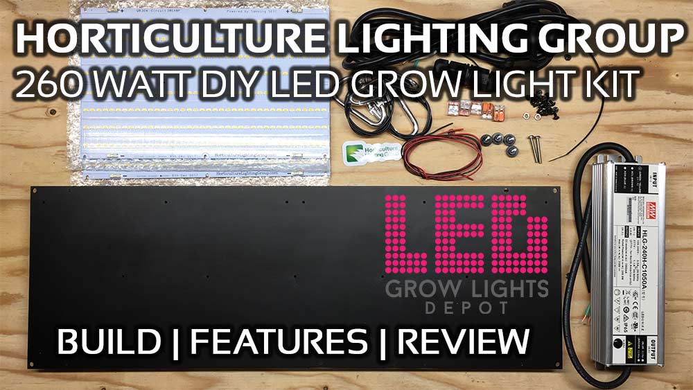 Horticulture Lighting Group 260 watt DIY LED Grow Light Kit Build and Review